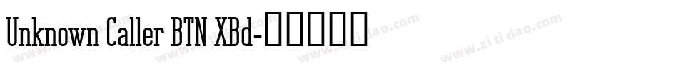 Unknown Caller BTN XBd字体转换